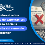 Se elimina el aviso automático de exportación: Un paso hacia la simplificación del comercio exterior