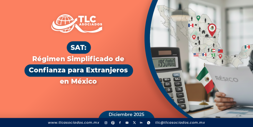 SAT: Régimen Simplificado de Confianza para Extranjeros en México