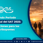 Segundo Periodo Vacacional del SAT 2025: Implicaciones para los Contribuyentes