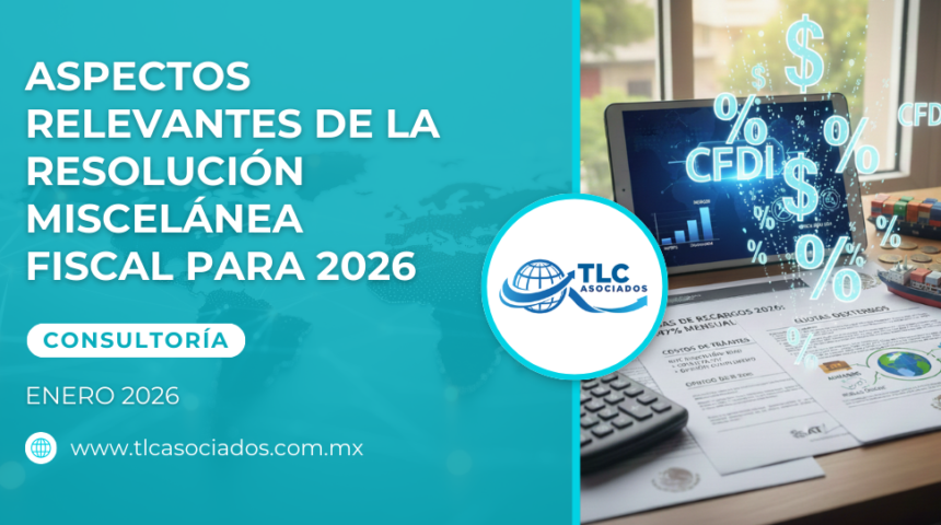 Aspectos relevantes de la Resolución Miscelánea Fiscal para 2026