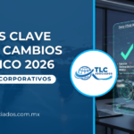Puntos clave de los cambios de RESICO 2026
