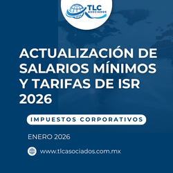 Actualización de Salarios Mínimos y Tarifas de ISR 2026 – TLC Asociados