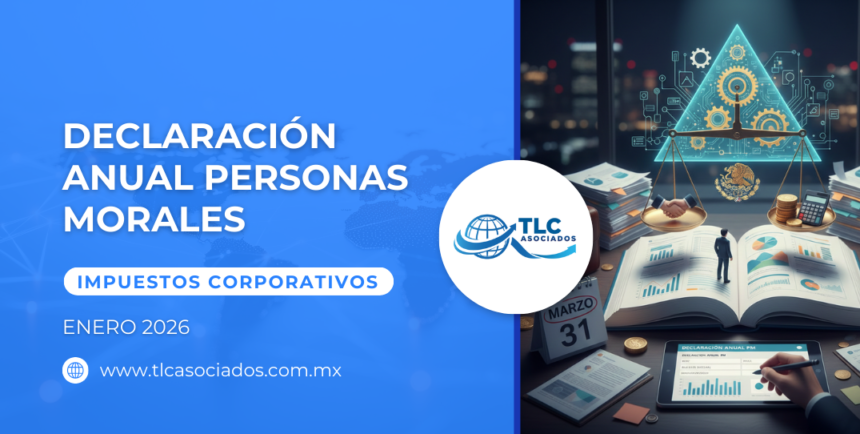 SAT: Declaración anual 2025 para personas morales