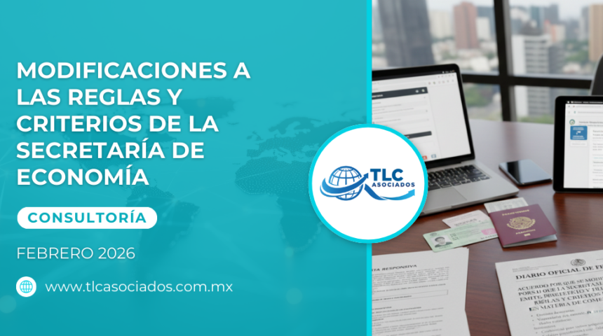 Modificaciones a las Reglas y Criterios de la Secretaría de Economía