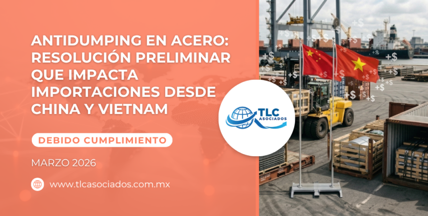 Antidumping en acero: resolución preliminar que impacta importaciones desde China y Vietnam
