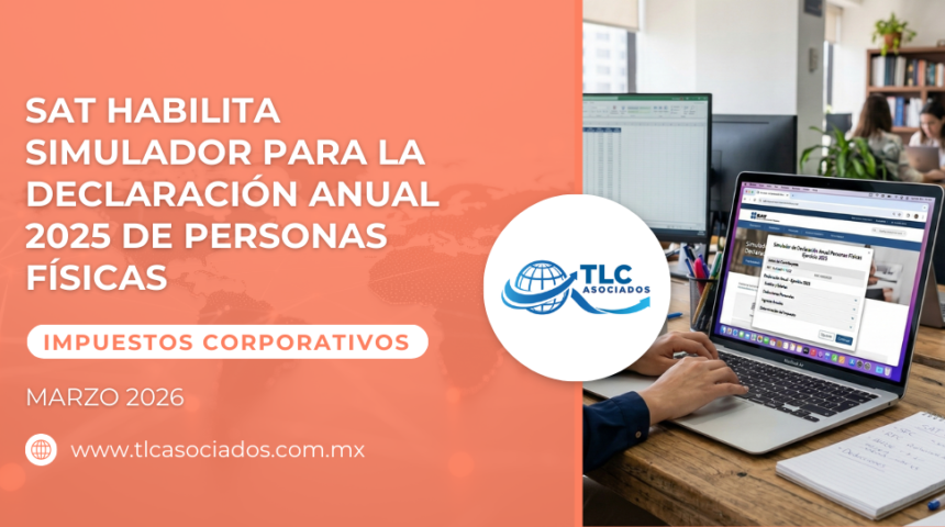 SAT habilita Simulador para la Declaración Anual 2025 de personas físicas