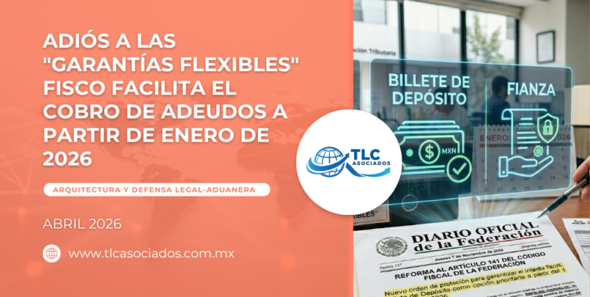 Adiós a las “Garantías Flexibles” Fisco facilita el cobro de adeudos a partir de enero de 2026