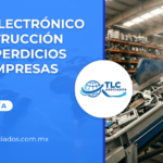 Aviso Electrónico de Destrucción de Desperdicios para Empresas IMMEX