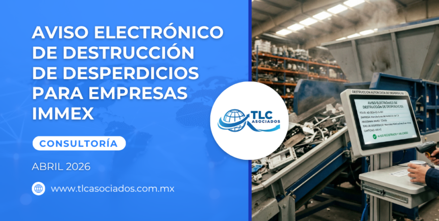 Aviso Electrónico de Destrucción de Desperdicios para Empresas IMMEX