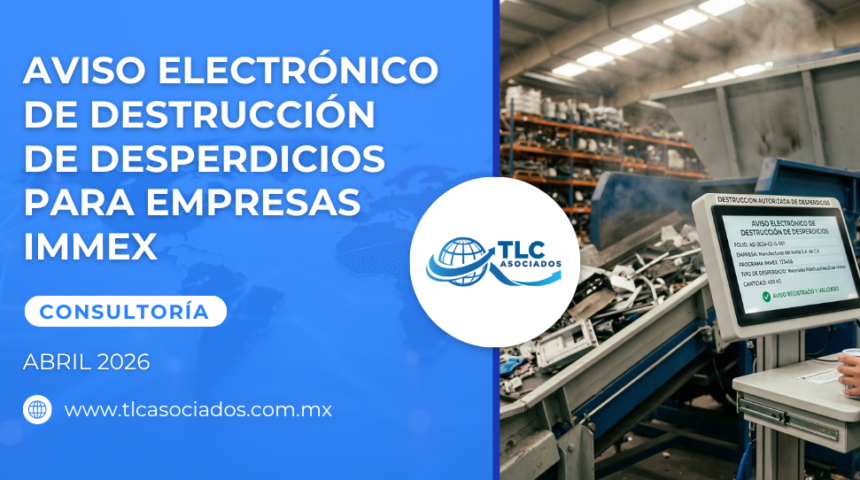 Aviso Electrónico de Destrucción de Desperdicios para Empresas IMMEX