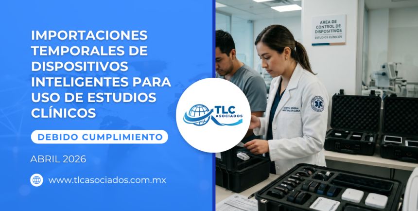 Importaciones temporales de dispositivos inteligentes para uso de estudios clínicos