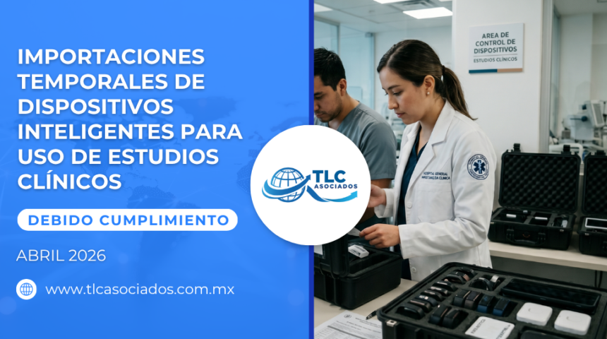 Importaciones temporales de dispositivos inteligentes para uso de estudios clínicos