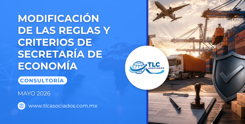 Modificación de las Reglas y Criterios de Secretaría de Economía