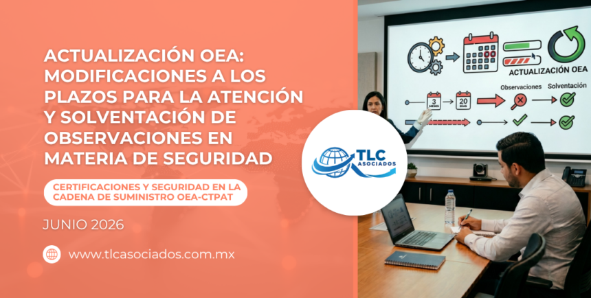Actualización OEA: Modificaciones a los plazos para la atención y solventación de observaciones en materia de seguridad