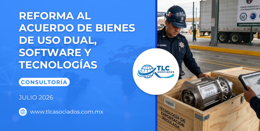 Reforma al Acuerdo de Bienes de uso dual, software y tecnologías