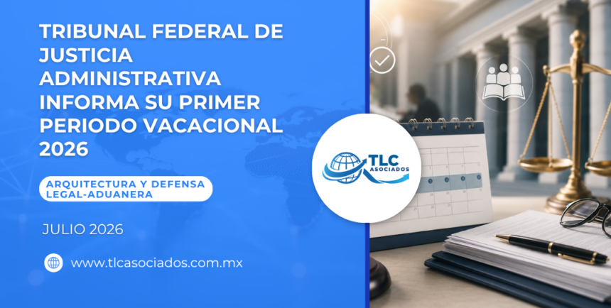 Tribunal Federal de Justicia Administrativa informa su primer periodo vacacional 2026