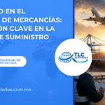 Seguridad en el traslado de mercancías: Un eslabón clave en la cadena de suministro CTPAT