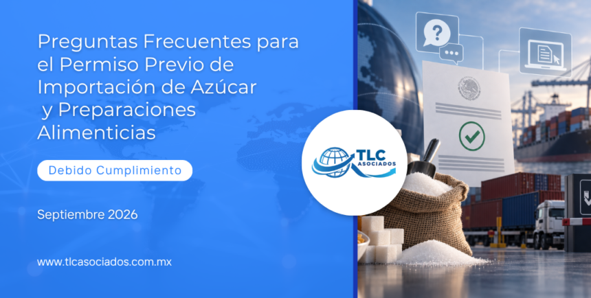 Preguntas Frecuentes para el Permiso Previo de Importación de Azúcar y Preparaciones Alimenticias
