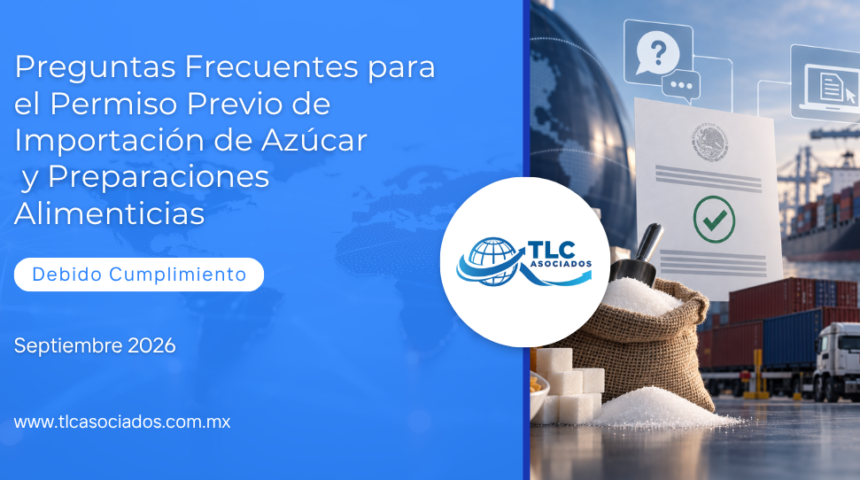 Preguntas Frecuentes para el Permiso Previo de Importación de Azúcar y Preparaciones Alimenticias
