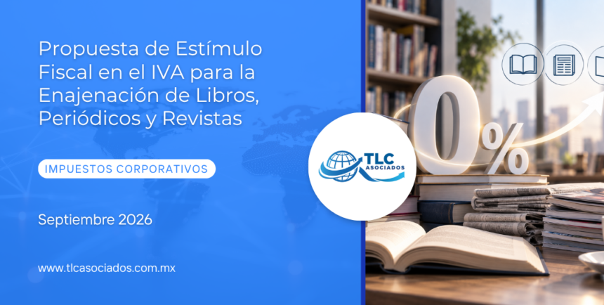 Propuesta de Estímulo Fiscal en el IVA para la Enajenación de Libros, Periódicos y Revistas