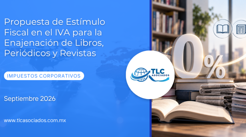 Propuesta de Estímulo Fiscal en el IVA para la Enajenación de Libros, Periódicos y Revistas
