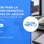 Regulación para la Importación Definitiva de Muestras de Azúcar – 4a VA – 2a Modificación a las RGCE para 2026