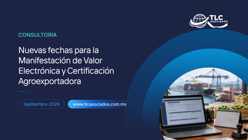 Nuevas fechas para la Manifestación de Valor Electrónica y Certificación Agroexportadora