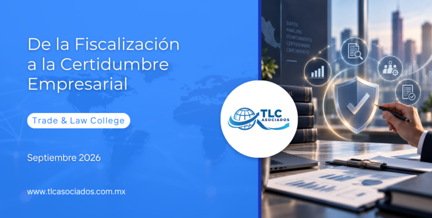 De la Fiscalización a la Certidumbre Empresarial