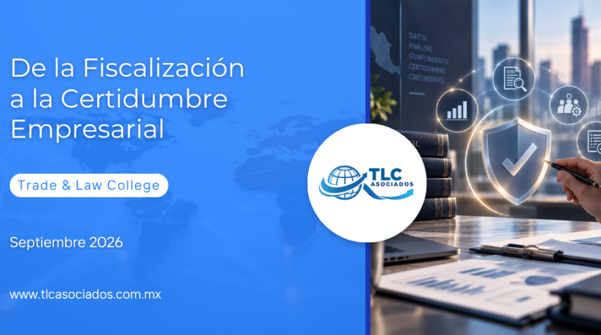 De la Fiscalización a la Certidumbre Empresarial