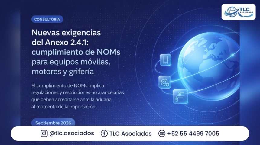 NUEVAS EXIGENCIAS DEL ANEXO 2.4.1: CUMPLIMIENTO DE NOMs PARA EQUIPOS MÓVILES, MOTORES Y GRIFERÍA