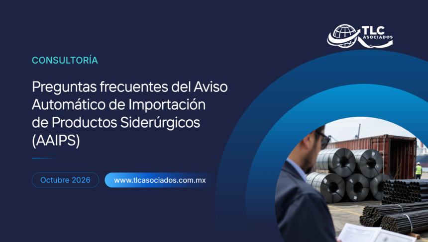 Preguntas frecuentes del Aviso Automático de Importación de Productos Siderúrgicos (AAIPS)