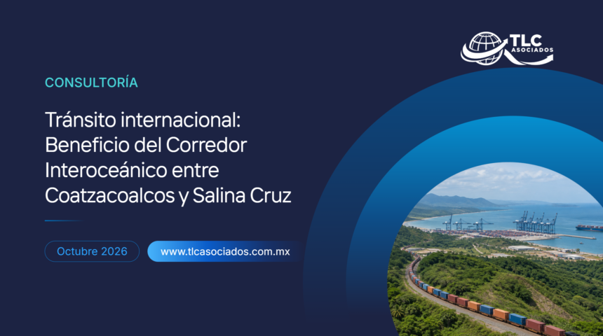 Tránsito internacional: Beneficio del Corredor Interoceánico entre Coatzacoalcos y Salina Cruz