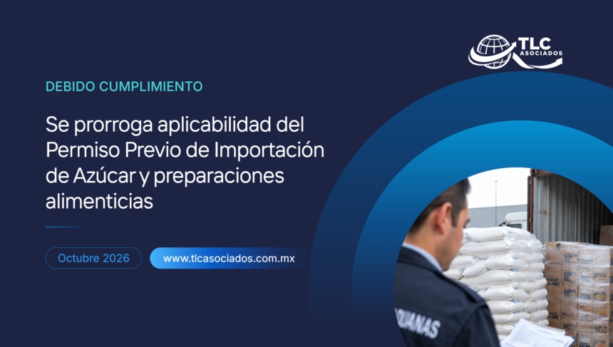 Se prorroga aplicabilidad del Permiso Previo de Importación de Azúcar y preparaciones alimenticias